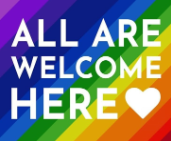 Rainbow background with "All Are Welcome Here.